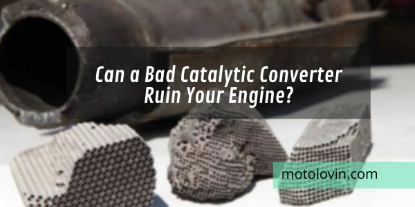 can-a-bad-catalytic-converter-ruin-your-engine