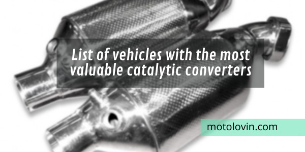 list-of-vehicles-with-the-most-valuable-catalytic-converters