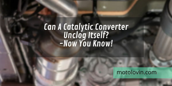 can-a-catalytic-converter-unclog-itself