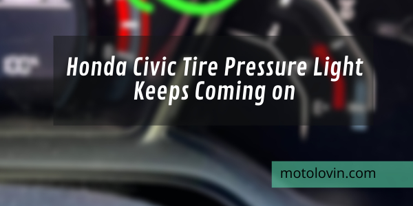 Honda-Civic-Tire-Pressure-Light-Keeps-Coming-on